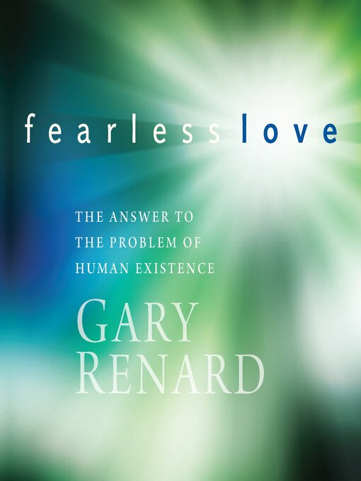 Title details for Fearless Love by Gary Renard - Wait list